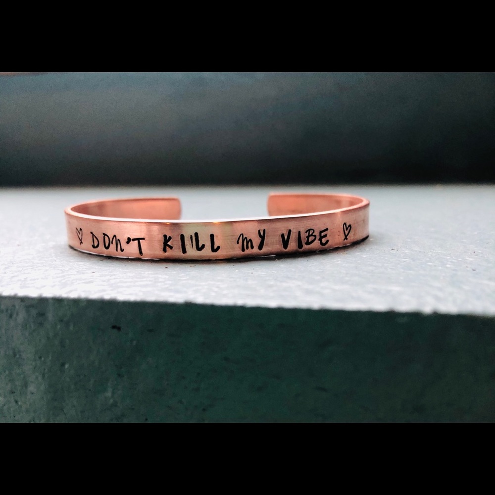 Don’t Kill My Vibe Hans Stamped Cooper Cuff